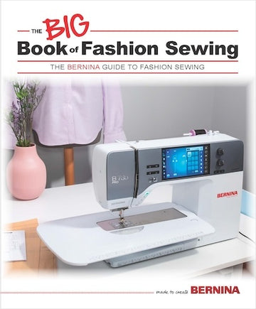 Big Book of Fashion Sewing featuring a sewing machine