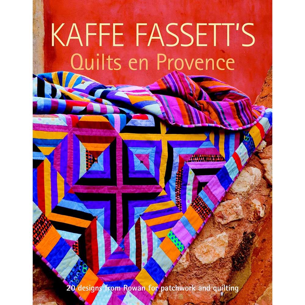 Kaffe Fassett's Quilts en Provence – Artistic Artifacts