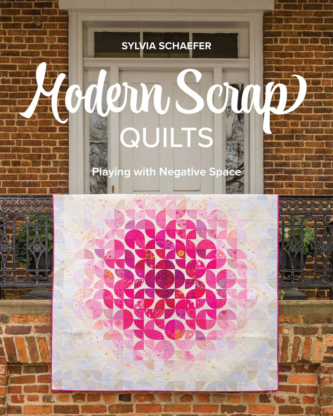 Modern Scrap Quilts by Sylvia Schaefer