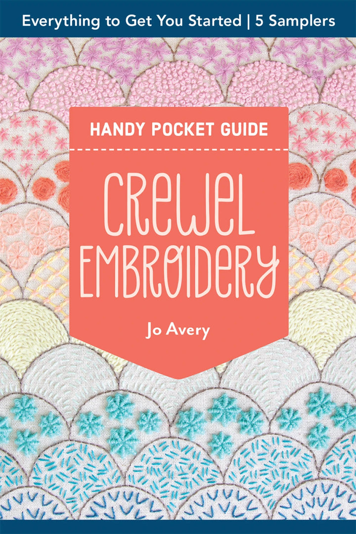 Crewel Embroidery Handy Pocket Guide by Jo Avery