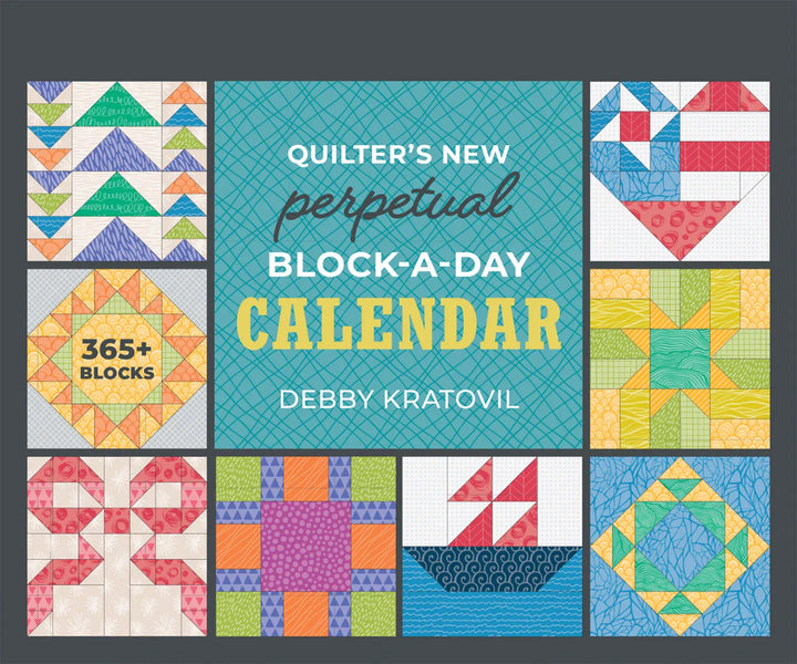 Quilter's New Perpetual Block-A-Day Calender