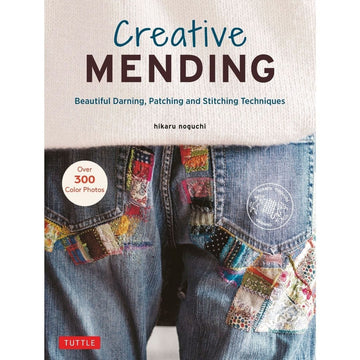 Creative Mending by Hikaru Noguchi Creative Mending by Hikaru Noguchi