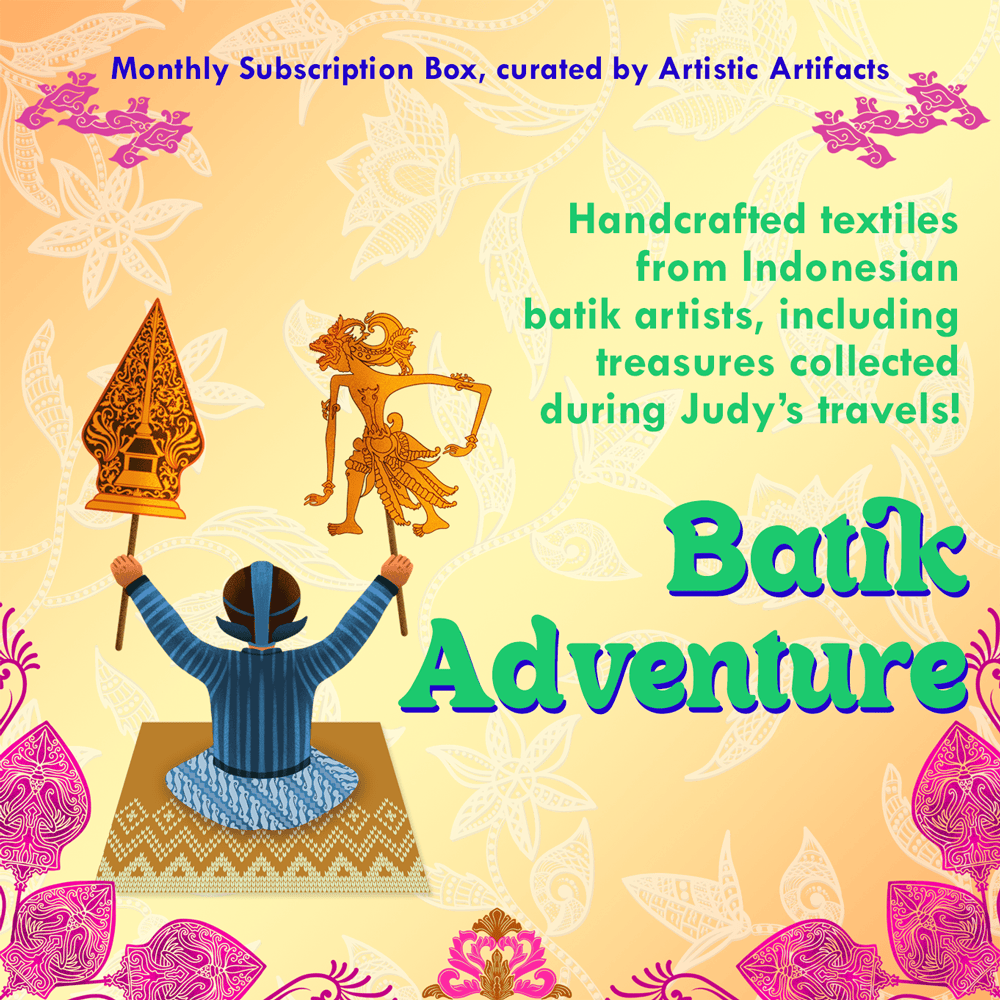 Batik Adventure: Monthly Fabric Subscription Box Batik Adventure: Monthly Indonesian Batik Fabric Box
