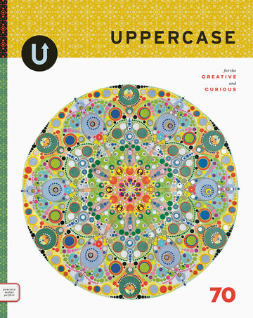 UPPERCASE magazine, Issue #70 UPPERCASE magazine, Issue #70