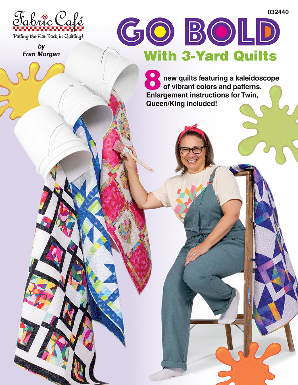 Go Bold with 3-Yard Quilts by Fran Morgan