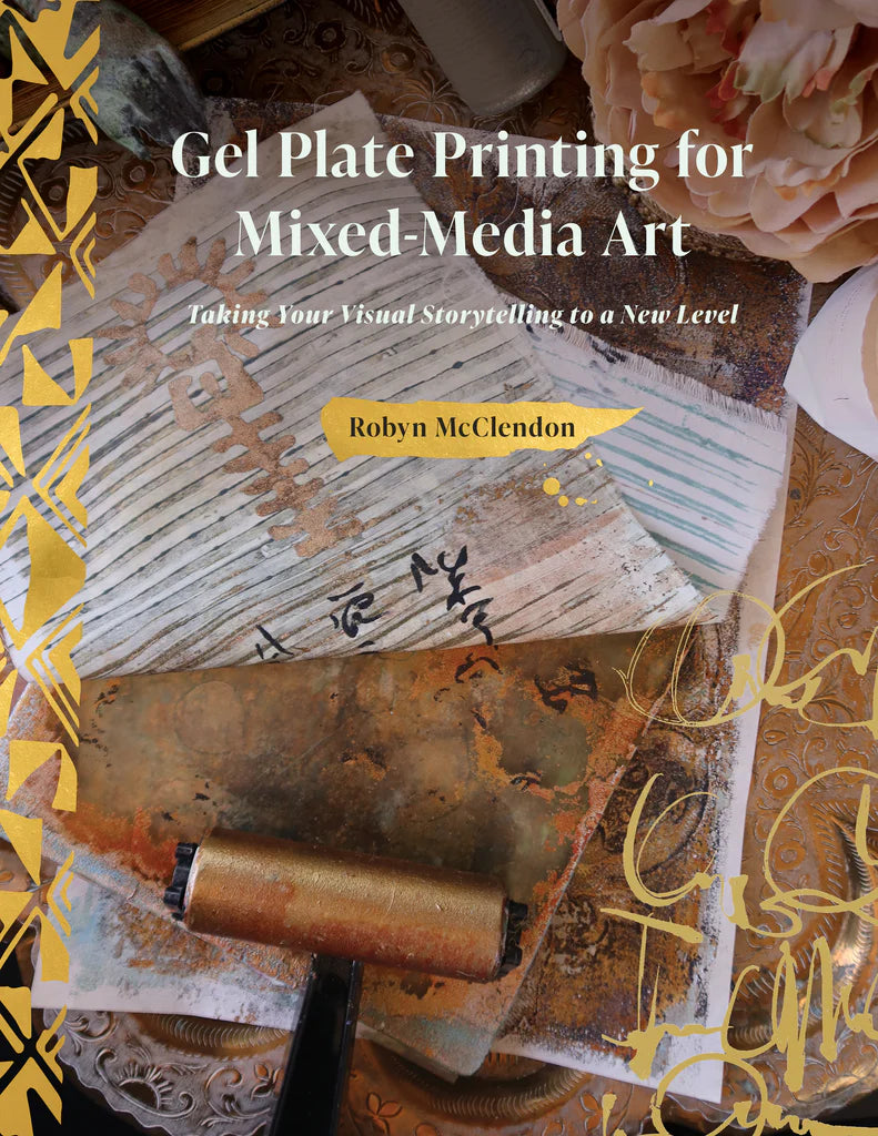 Gel Plate Printing for Mixed Media Art by Robyn McClendon