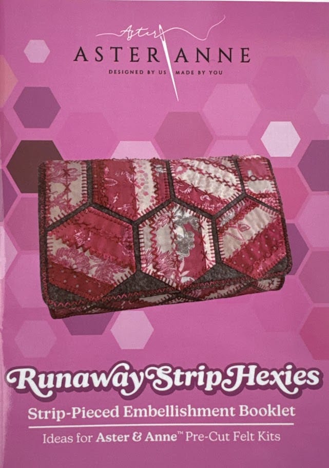 Aster & Anne Runaway Strip Hexies Embellishment Ideas Booklet Aster & Anne Runaway Strip Hexies Embellishment Ideas Booklet