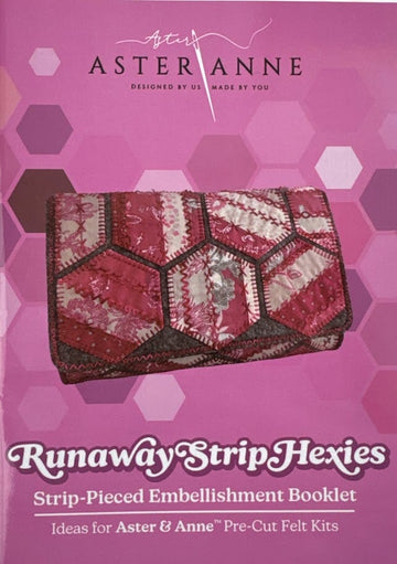 Aster & Anne Runaway Strip Hexies Embellishment Ideas Booklet Aster & Anne Runaway Strip Hexies Embellishment Ideas Booklet