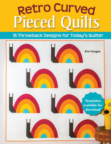 Retro Curved Pieced Quilts book cover with snail quilt design
