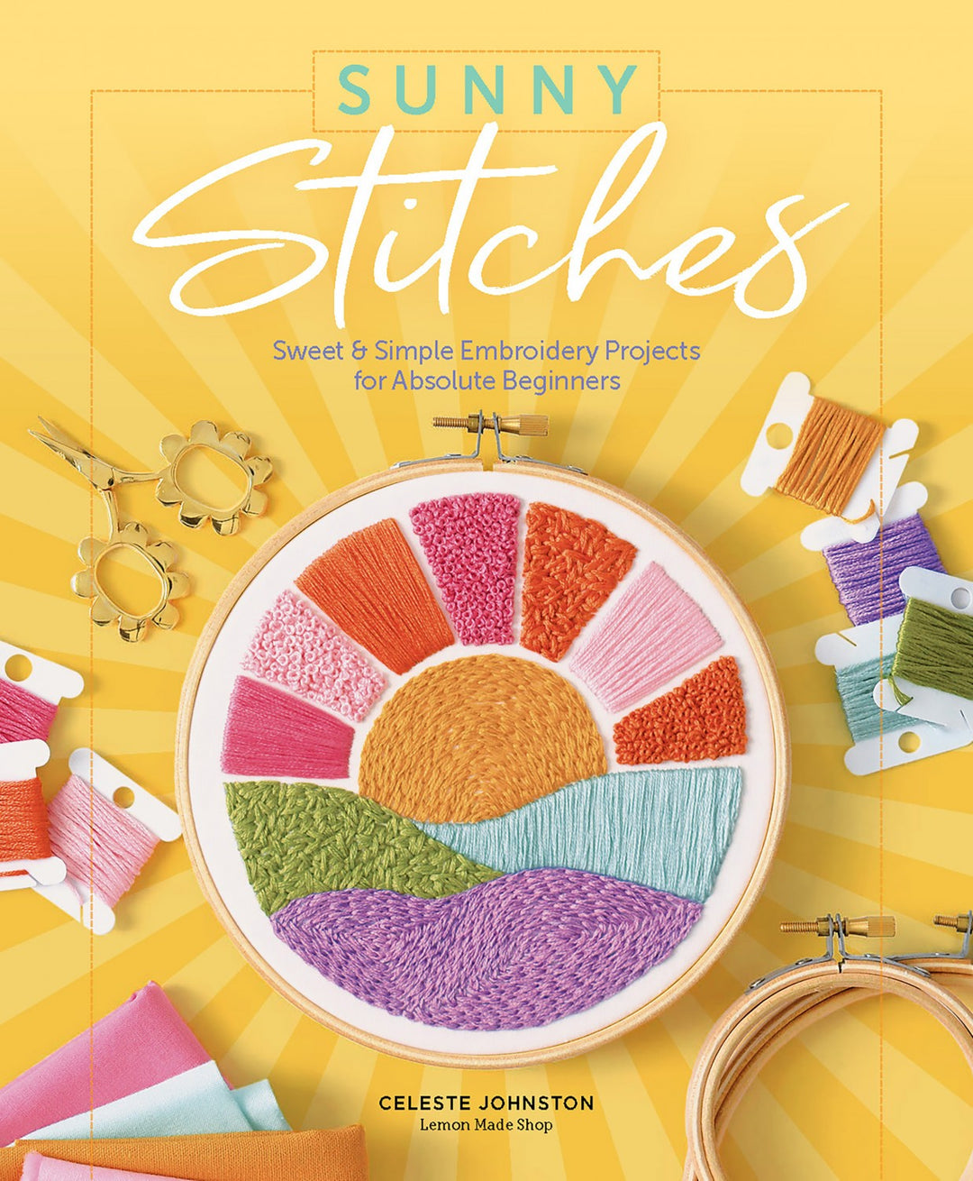 Sunny Stitches by Celeste Johnston