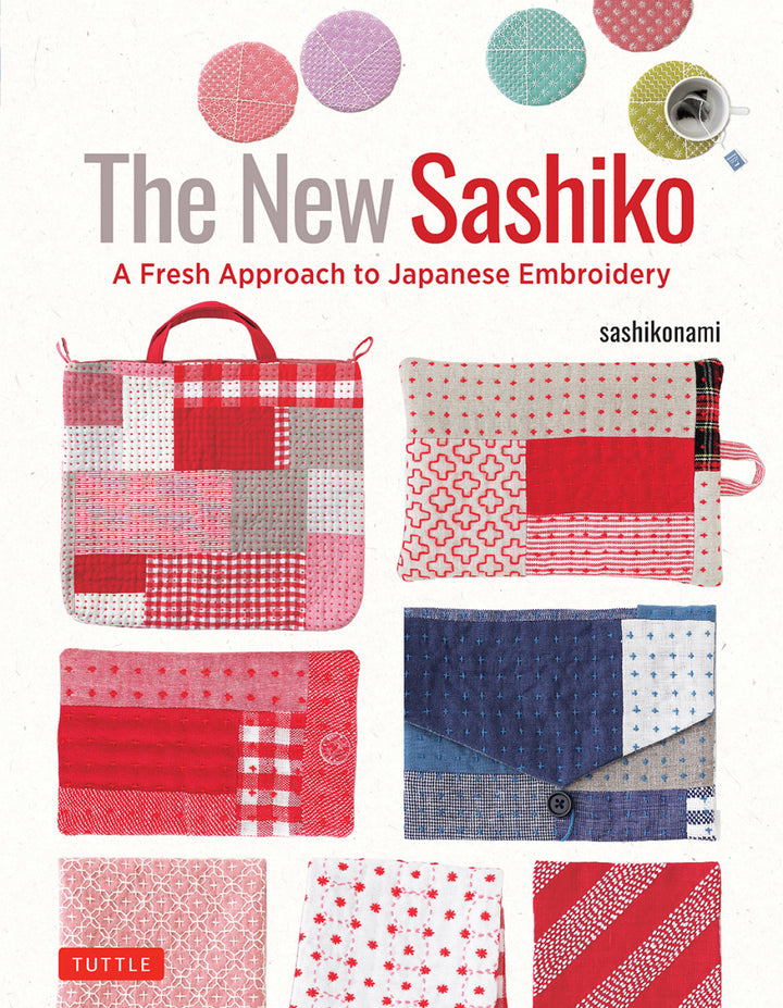 The New Sashiko, A Fresh Approach to Japanese Embroidery by sashikonami