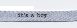 3/8" It's a Boy Twill Ribbon, Sold per Yard 3/8" It's a Boy Twill Ribbon, Sold per Yard
