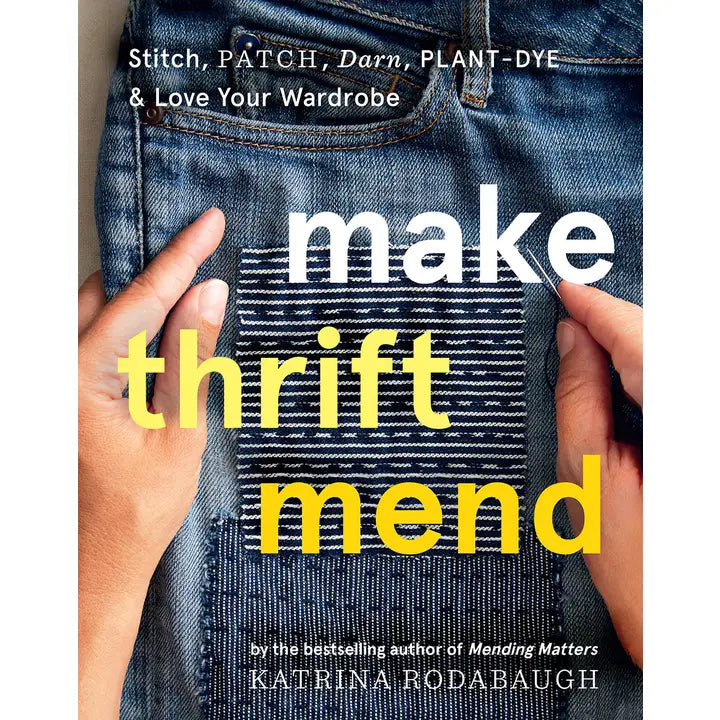 Make Thrift Mend by Katrina Rodabaugh