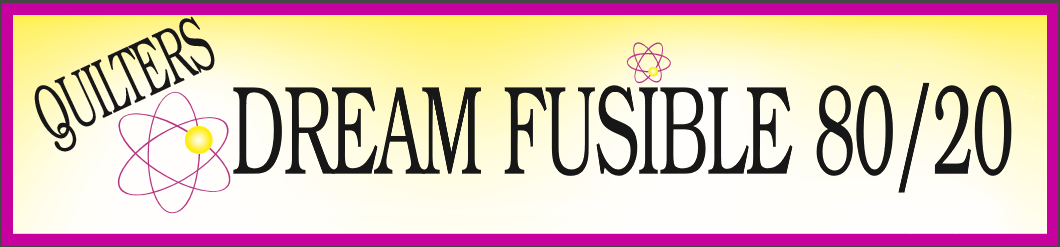 Dream Fusible 80/20 by Quilters