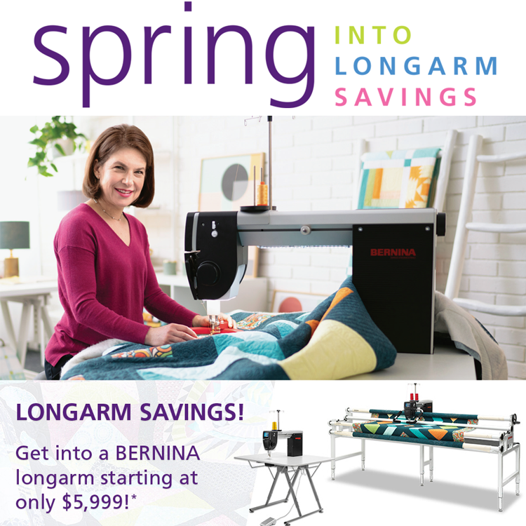 Spring into BERNINA Longarm Savings in May 2025