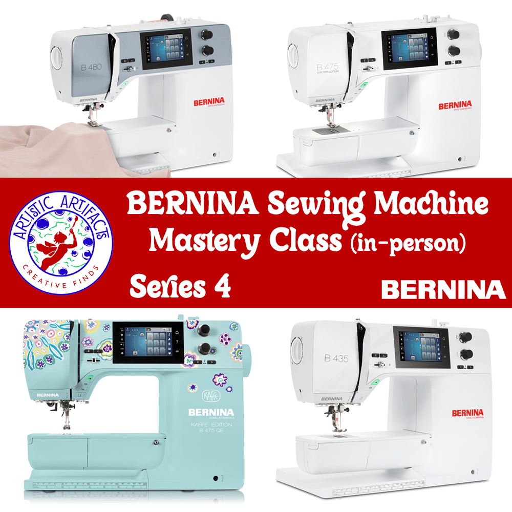 Series 4 Bernina Sewing Machine Mastery Class Registration
