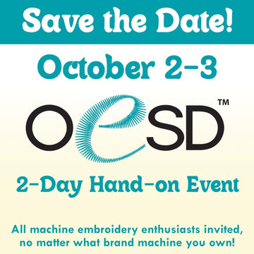 October 2-3: Save the Date — OESD Embroidery Event October 2-3: Save the Date — OESD Embroidery Event