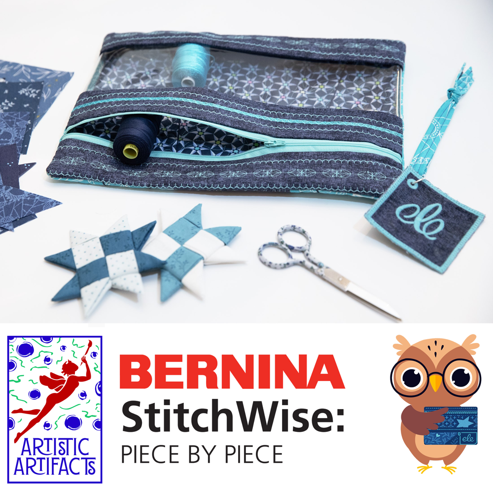 April 10th or 11th: BERNINA Stitchwise: Piece by Piece (Choose your date)