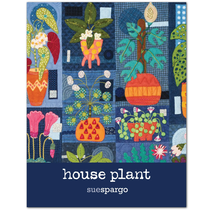 House Plant Pattern Book by Sue Spargo