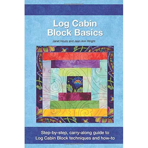Log Cabin Block Basics Pocket Guide by Janet Houts and Jean Ann Wright