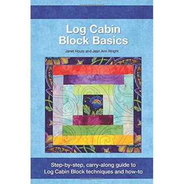 Log Cabin Block Basics Pocket Guide by Janet Houts and Jean Ann Wright