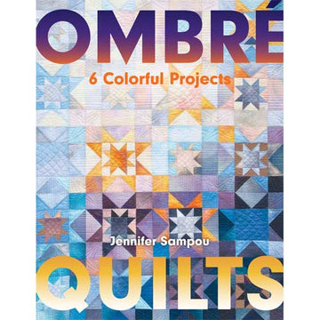*ONE LEFT* Ombré: 6 Colorful Projects by Jennifer Sampou