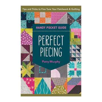 Perfect Piecing Handy Pocket Guide by Patty Murphy